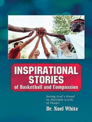 cover image of Inspirational Stories of Basketball and Compassion